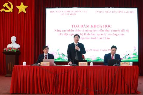 Tọa đàm Khoa  học “Nâng cao nhận thức và năng lực triển khai chuyển đổi số cho đội ngũ cán bộ lãnh đạo, quản lý và công chức trên địa bàn tỉnh Lai Châu”