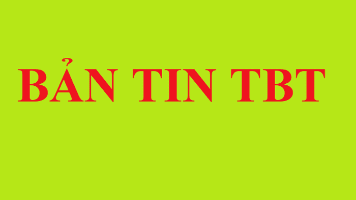 Bản tin TBT tháng 9/2025