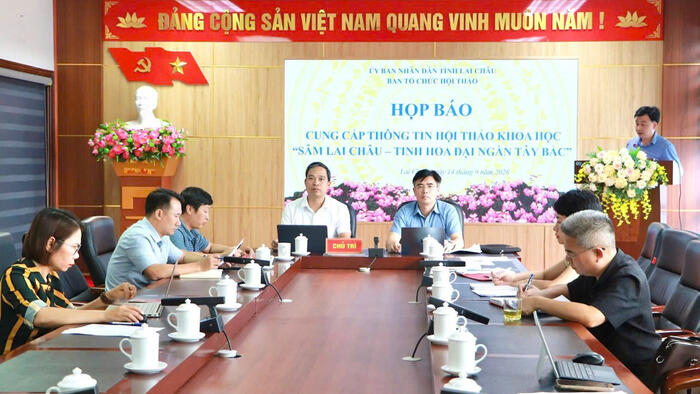 Họp báo cung cấp thông tin Hội thảo khoa học “Sâm Lai Châu - Tinh hoa đại ngàn Tây Bắc