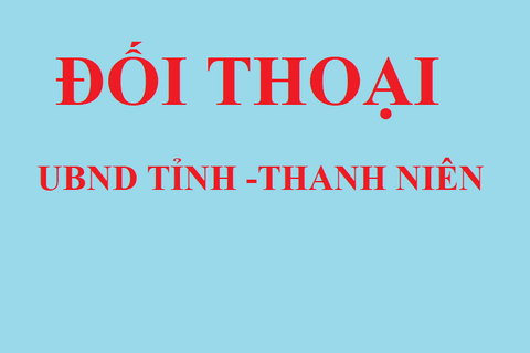 Chương trình đối thoại giữa Chủ tịch Ủy ban nhân dân tỉnh  với thanh niên trên địa bàn tỉnh Lai Châu năm 2026